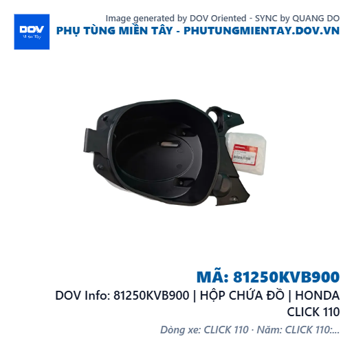 81250KVB900 | HỘP CHỨA ĐỒ | HONDA CLICK 110 — 81250KVB900