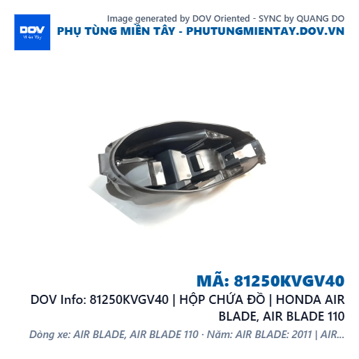 81250KVGV40 | HỘP CHỨA ĐỒ | HONDA AIR BLADE, AIR BLADE 110 — 81250KVGV40