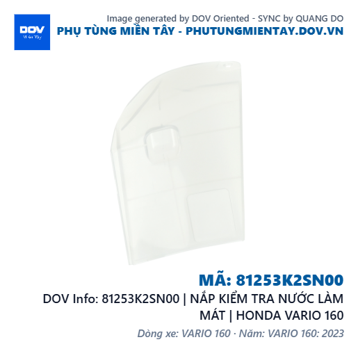 81253K2SN00 | NẮP KIỂM TRA NƯỚC LÀM MÁT | HONDA VARIO 160 — 81253K2SN00