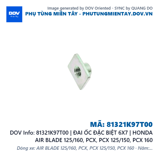 81321K97T00 | ĐAI ỐC ĐẶC BIỆT 6X7 | HONDA AIR BLADE 125/160, PCX, PCX 125/150, PCX 160 — 81321K97T00