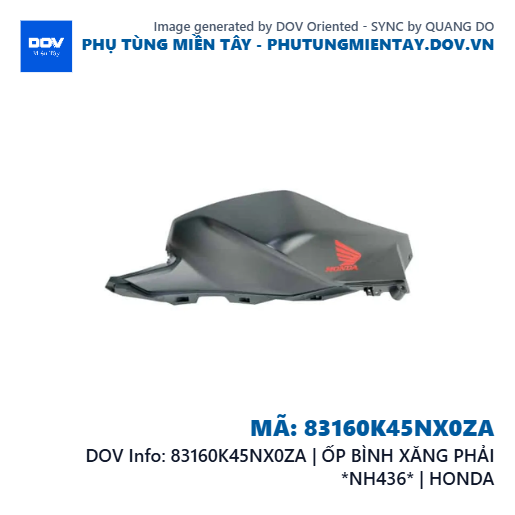 83160K45NX0ZA | ỐP BÌNH XĂNG PHẢI *NH436* | HONDA — 83160K45NX0ZA