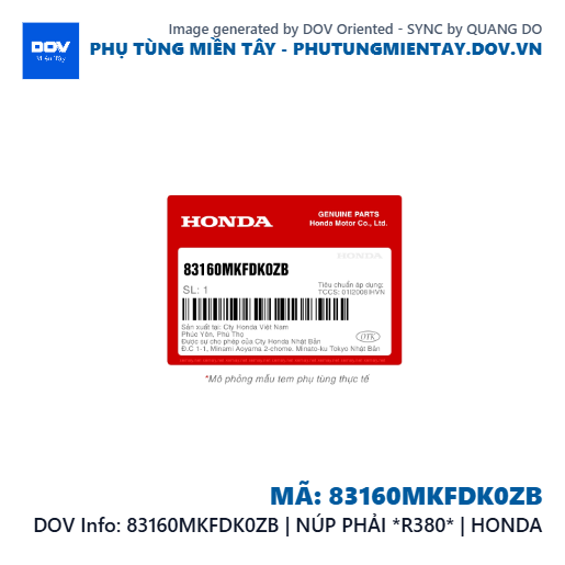 83160MKFDK0ZB | NÚP PHẢI *R380* | HONDA  — 83160MKFDK0ZB