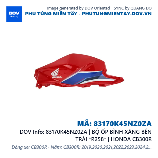 83170K45NZ0ZA | BỘ ỐP BÌNH XĂNG BÊN TRÁI *R258* | HONDA CB300R — 83170K45NZ0ZA