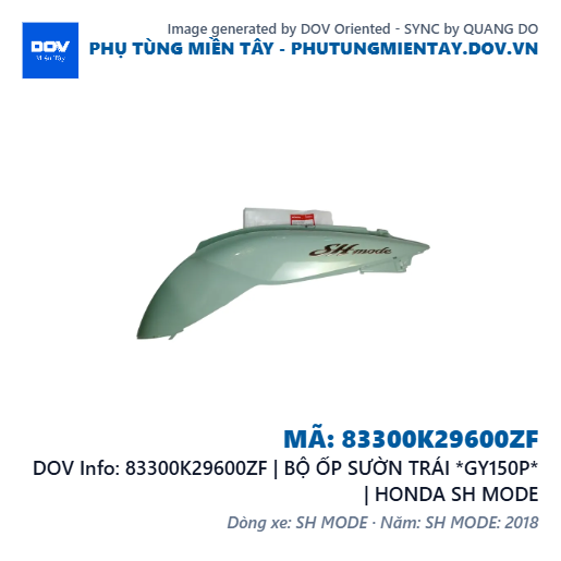 83300K29600ZF | BỘ ỐP SƯỜN TRÁI *GY150P* | HONDA SH MODE — 83300K29600ZF