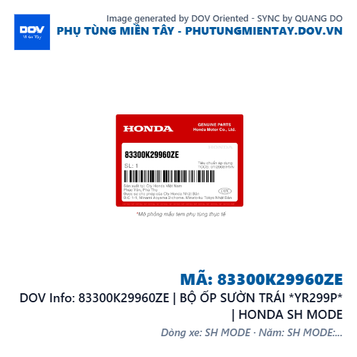 83300K29960ZE | BỘ ỐP SƯỜN TRÁI *YR299P* | HONDA SH MODE — 83300K29960ZE