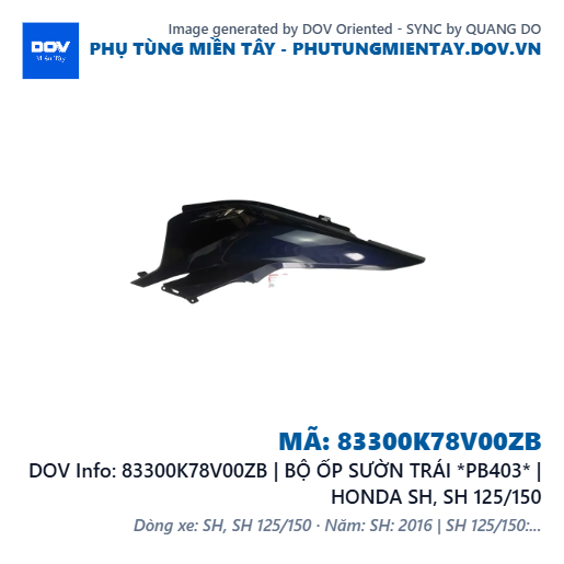 83300K78V00ZB | BỘ ỐP SƯỜN TRÁI *PB403* | HONDA SH, SH 125/150 — 83300K78V00ZB