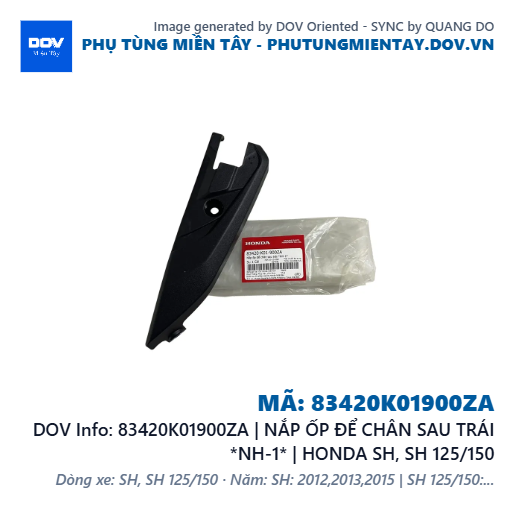 83420K01900ZA | NẮP ỐP ĐỂ CHÂN SAU TRÁI *NH-1* | HONDA SH, SH 125/150 — 83420K01900ZA