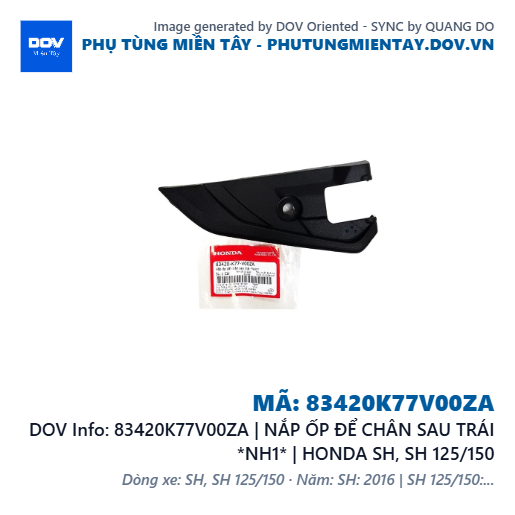 83420K77V00ZA | NẮP ỐP ĐỂ CHÂN SAU TRÁI *NH1* | HONDA SH, SH 125/150 — 83420K77V00ZA