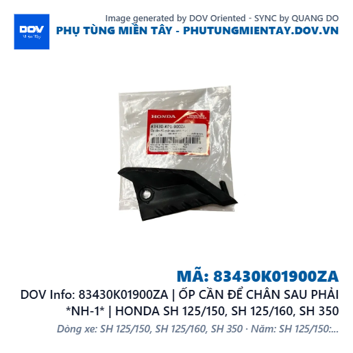 83430K01900ZA | ỐP CẦN ĐỂ CHÂN SAU PHẢI *NH-1* | HONDA SH 125/150, SH 125/160, SH 350 — 83430K01900ZA