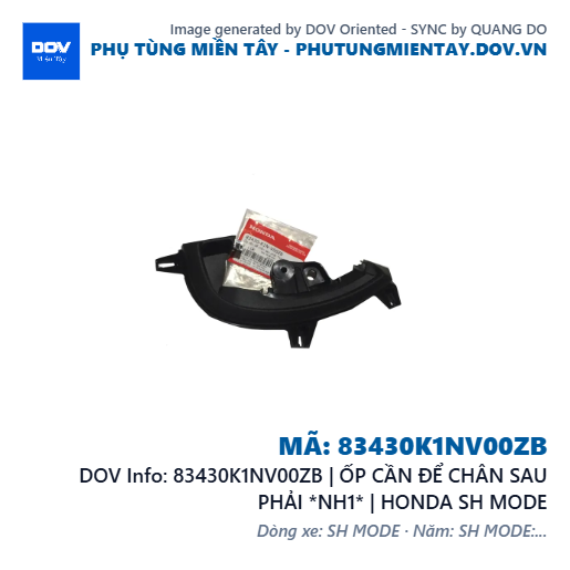 83430K1NV00ZB | ỐP CẦN ĐỂ CHÂN SAU PHẢI *NH1* | HONDA SH MODE — 83430K1NV00ZB