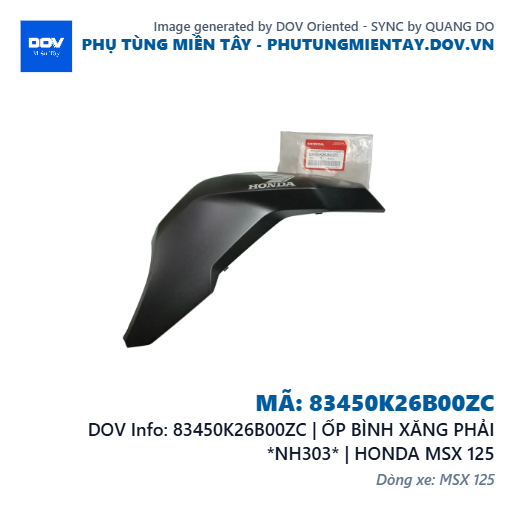 83450K26B00ZC | ỐP BÌNH XĂNG PHẢI *NH303* | HONDA MSX 125 — 83450K26B00ZC