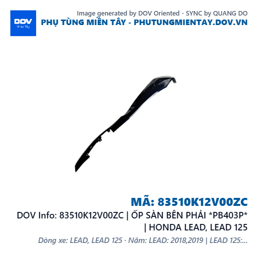 83510K12V00ZC | ỐP SÀN BÊN PHẢI *PB403P* | HONDA LEAD, LEAD 125 — 83510K12V00ZC