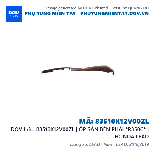 83510K12V00ZL | ỐP SÀN BÊN PHẢI *R350C* | HONDA LEAD — 83510K12V00ZL