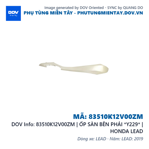 83510K12V00ZM | ỐP SÀN BÊN PHẢI *Y229* | HONDA LEAD — 83510K12V00ZM