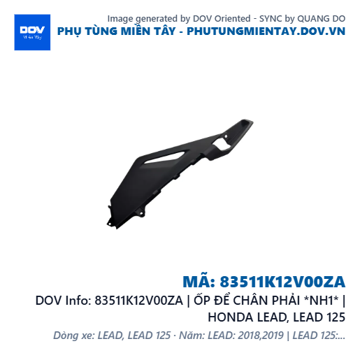83511K12V00ZA | ỐP ĐỂ CHÂN PHẢI *NH1* | HONDA LEAD, LEAD 125 — 83511K12V00ZA