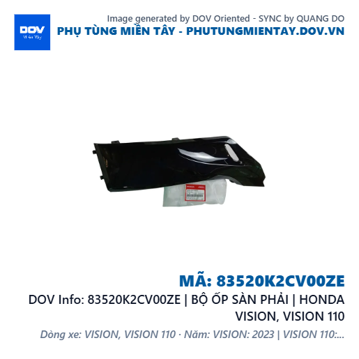 83520K2CV00ZE | BỘ ỐP SÀN PHẢI | HONDA VISION, VISION 110 — 83520K2CV00ZE