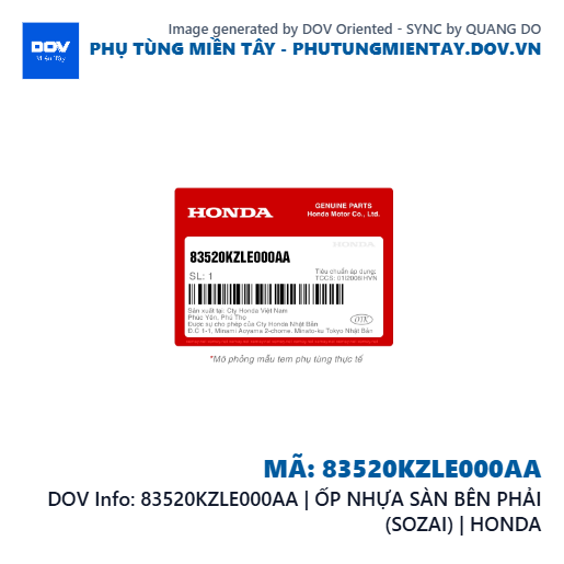 83520KZLE000AA | ỐP NHỰA SÀN BÊN PHẢI (SOZAI) | HONDA  — 83520KZLE000AA