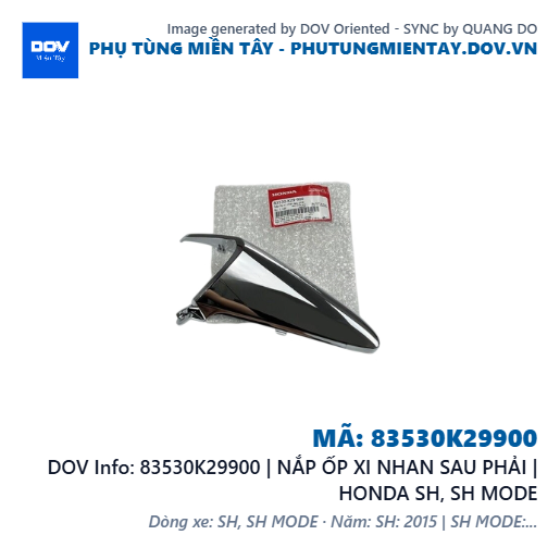 83530K29900 | NẮP ỐP XI NHAN SAU PHẢI | HONDA SH, SH MODE — 83530K29900