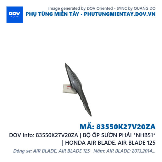 83550K27V20ZA | BỘ ỐP SƯỜN PHẢI *NHB51* | HONDA AIR BLADE, AIR BLADE 125 — 83550K27V20ZA
